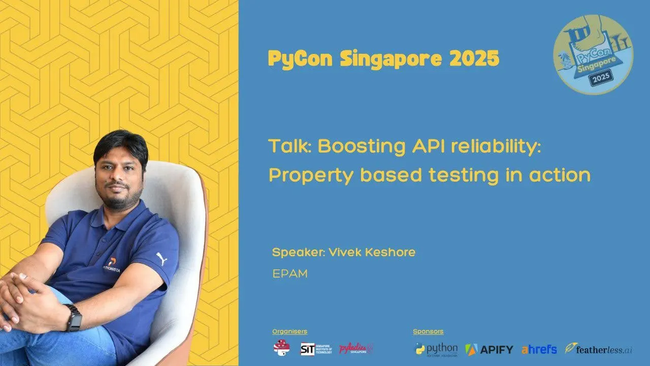 Boosting API Reliability - PyCon Singapore 2025